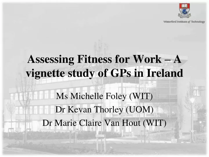 assessing fitness for work a vignette study of gps in ireland