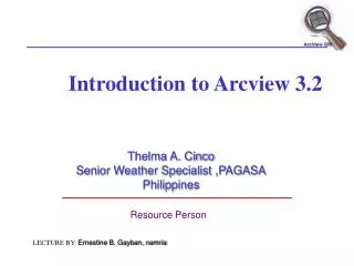 Thelma A. Cinco Senior Weather Specialist ,PAGASA Philippines