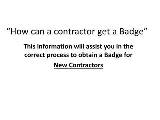 “How can a contractor get a Badge”