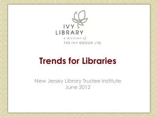 Trends for Libraries