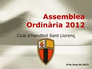 Assemblea Ordinària 2012