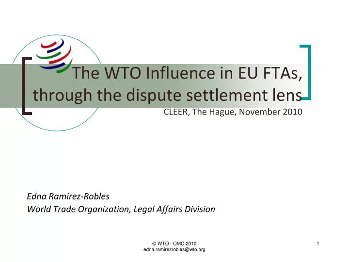 the wto influence in eu ftas through the dispute settlement lens cleer the hague november 2010