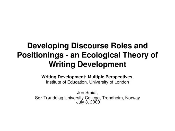 developing discourse roles and positionings an ecological theory of writing development