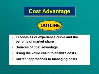 Cost Advantage