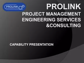PROLINK PROJECT MANAGEMENT ENGINEERING SERVICES &amp;CONSULTING