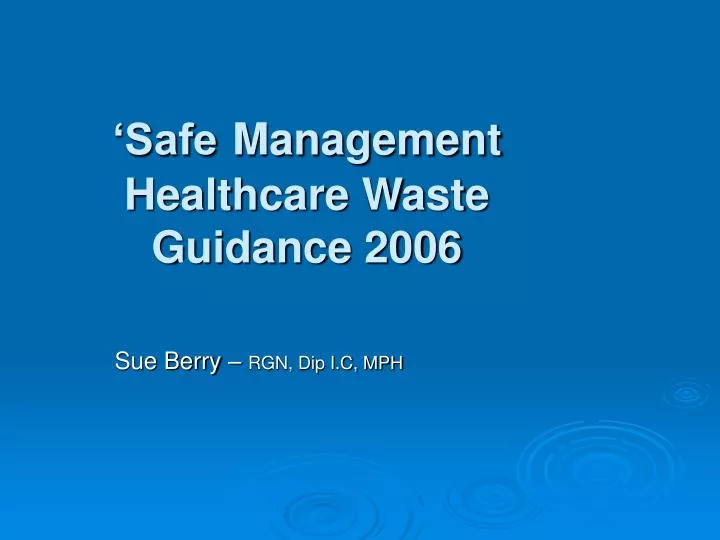safe management healthcare waste guidance 2006