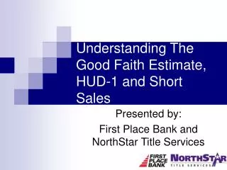 Understanding The Good Faith Estimate, HUD-1 and Short Sales