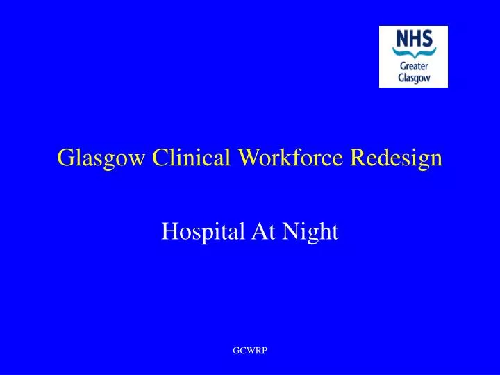 glasgow clinical workforce redesign