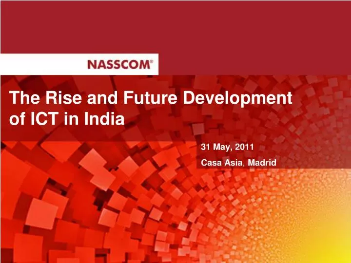 the rise and future development of ict in india