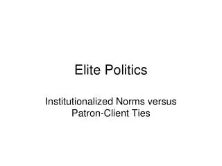 Elite Politics