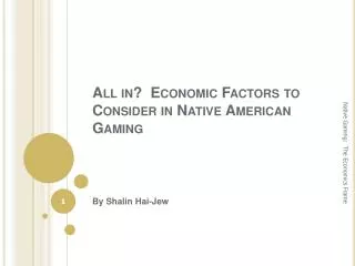 All in? Economic Factors to Consider in Native American Gaming