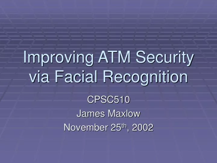 improving atm security via facial recognition