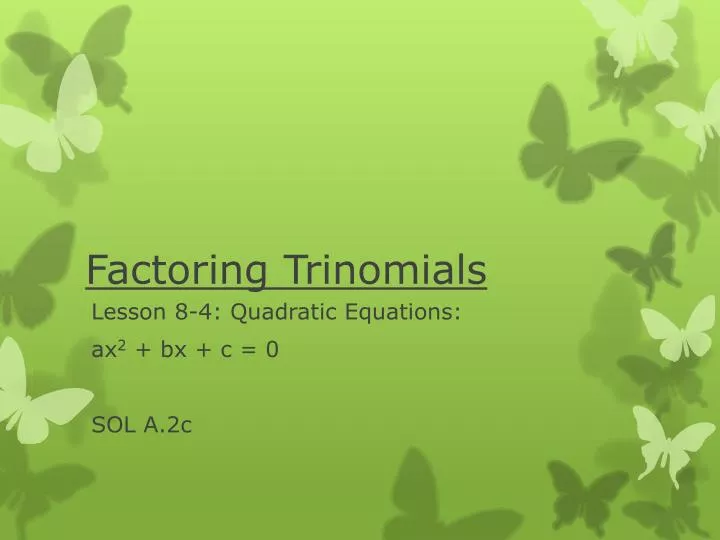factoring trinomials