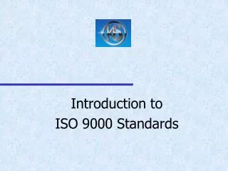 Introduction to ISO 9000 Standards