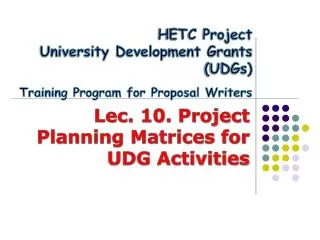 HETC Project University Development Grants (UDGs) Training Program for Proposal Writers