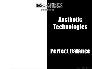Aesthetic Technologies Perfect Balance
