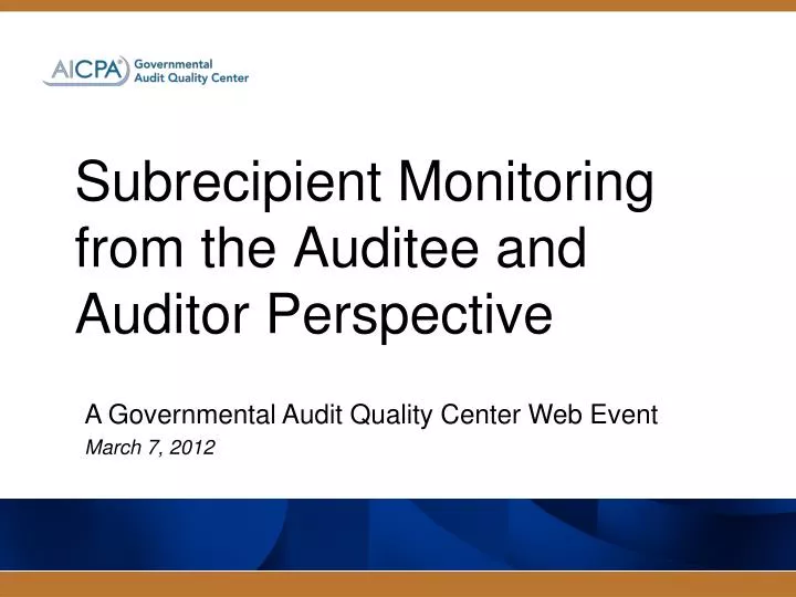 subrecipient monitoring from the auditee and auditor perspective
