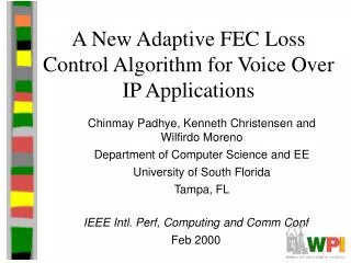 A New Adaptive FEC Loss Control Algorithm for Voice Over IP Applications
