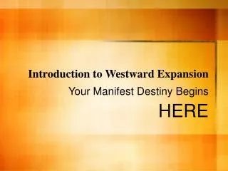 Introduction to Westward Expansion