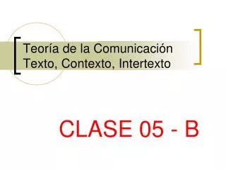 teor a de la comunicaci n texto contexto intertexto