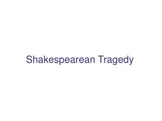 shakespearean tragedy