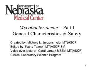 Mycobacteriaceae – Part I General Characteristics &amp; Safety