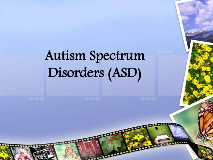 autism spectrum disorders asd