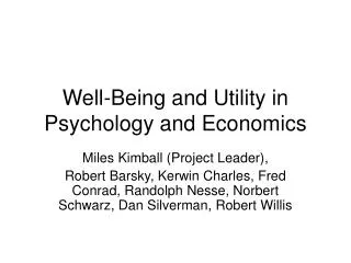 Well-Being and Utility in Psychology and Economics