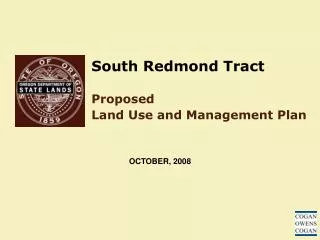 South Redmond Tract Proposed Land Use and Management Plan
