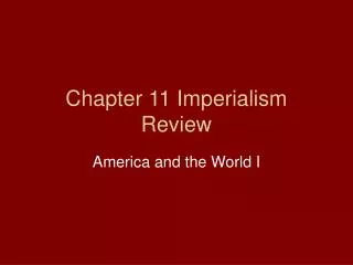 Chapter 11 Imperialism Review