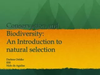 Conservation and Biodiversity: An Introduction to natural selection