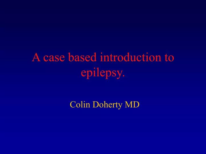 a case based introduction to epilepsy