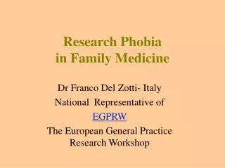 Research Phobia in Family Medicine