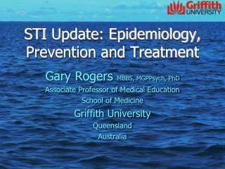 STI Update: Epidemiology, Prevention and Treatment