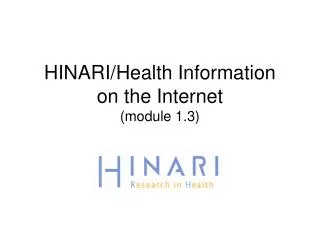 HINARI/Health Information on the Internet (module 1.3)