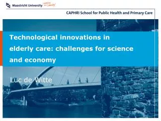 Technological innovations in elderly care: challenges for science and economy
