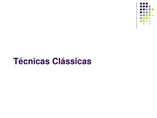 t cnicas cl ssicas