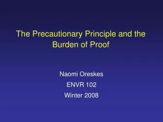 The Precautionary Principle and the Burden of Proof