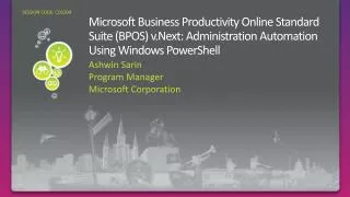 Microsoft Business Productivity Online Standard Suite (BPOS) v.Next: Administration Automation Using Windows PowerShell