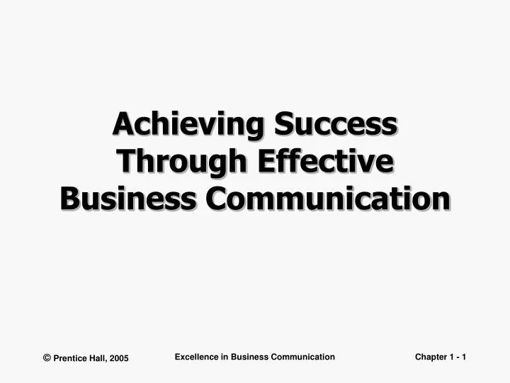 achieving success through effective business communication