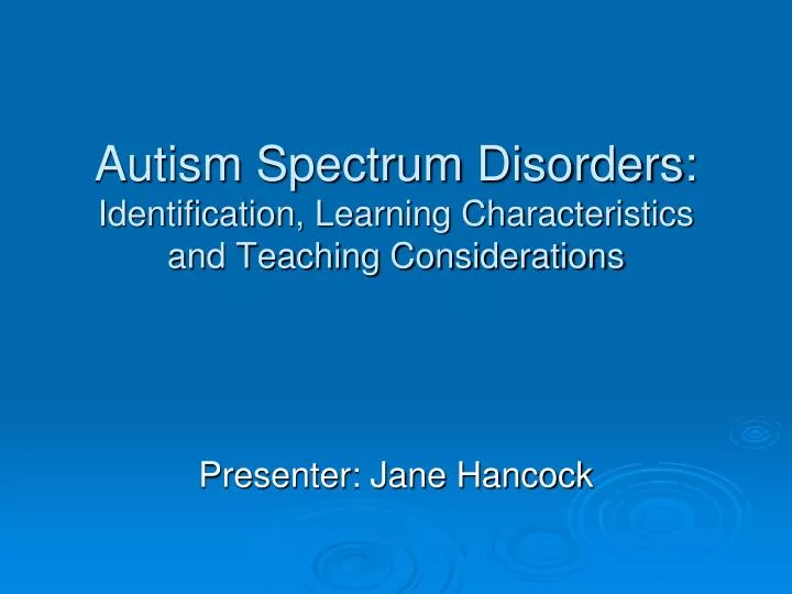 autism spectrum disorders identification learning characteristics and teaching considerations