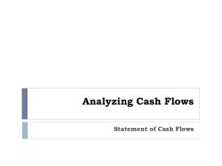 Analyzing Cash Flows