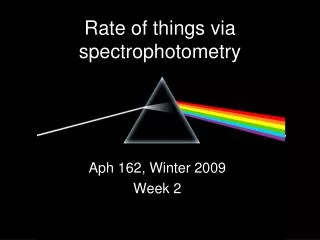 Rate of things via spectrophotometry