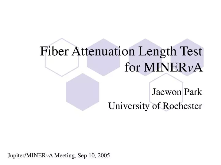 fiber attenuation length test for miner v a