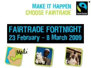 The FAIRTRADE Mark is the only independent consumer guarantee of a better deal for producers in the developing world.