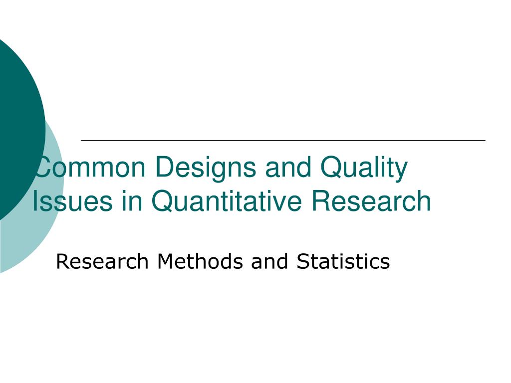 PPT - Common Designs and Quality Issues in Quantitative Research ...