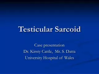Testicular Sarcoid