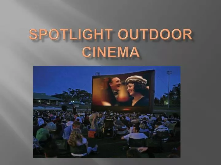 spotlight outdoor cinema