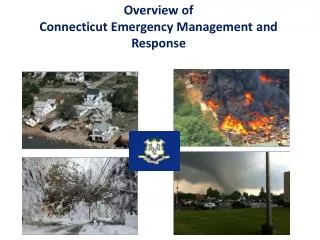 Overview of Connecticut Emergency Management and Response