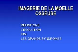 imagerie de la moelle osseuse